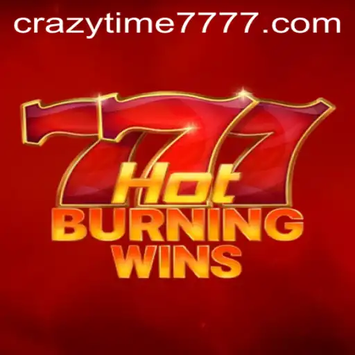 Explore HotBurningWins and Crazy Time 777: A Thrilling Gaming Experience