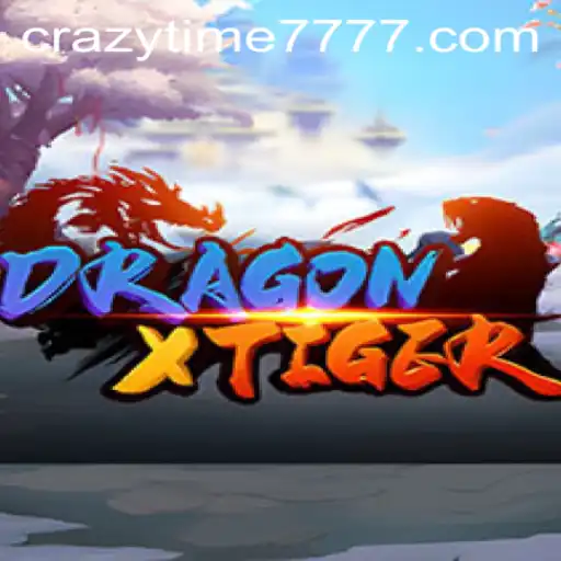 Unleash the Adventure: DragonXTiger - The Crazy Time 777 Experience