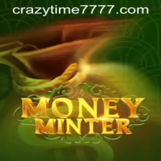Unveiling MoneyMinter: The Next Big Thing in Gaming with a Twist of Crazy Time 777